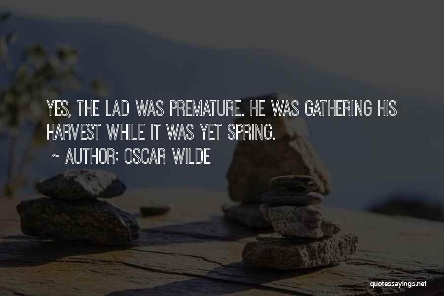 Harvest Quotes By Oscar Wilde