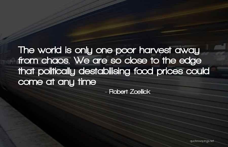 Harvest Quotes By Robert Zoellick