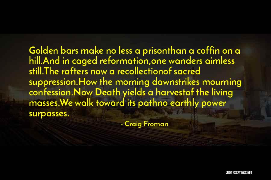 Harvest The Power Quotes By Craig Froman Harvest The Power Quotes By Craig Froman
