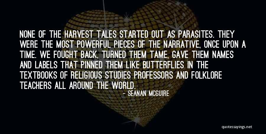 Harvest Were Quotes By Seanan McGuire Harvest Were Quotes By Seanan McGuire