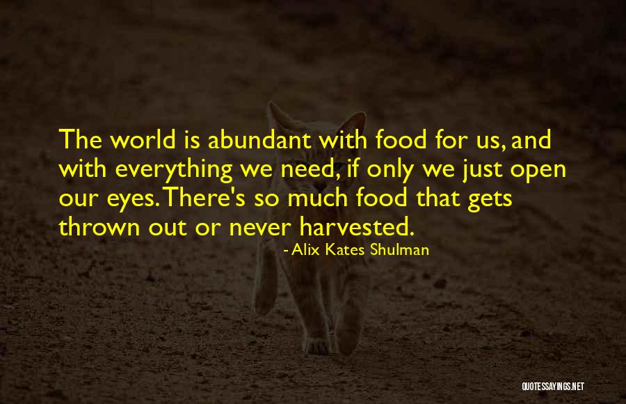 Harvested Quotes By Alix Kates Shulman Harvested Quotes By Alix Kates Shulman