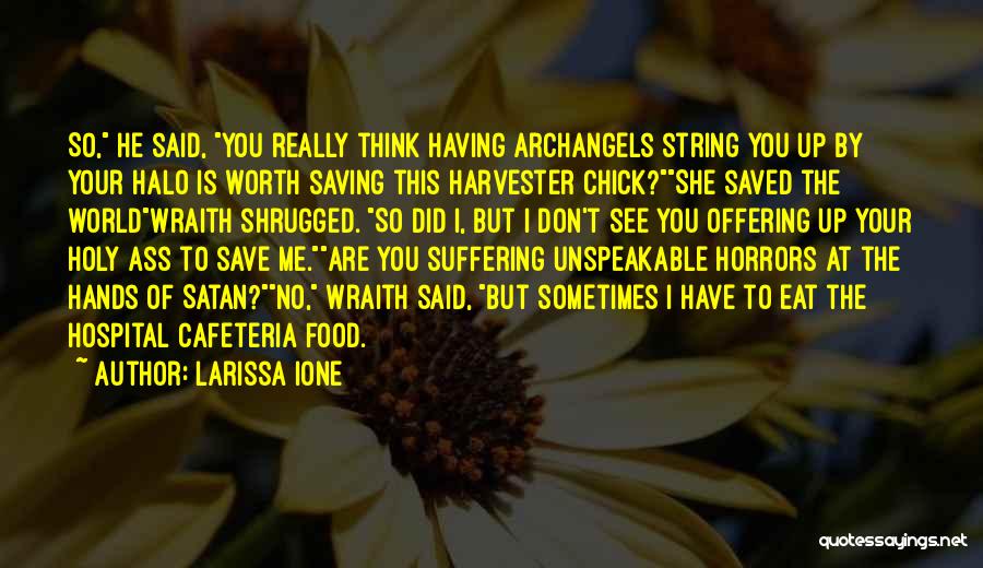 Harvester Quotes By Larissa Ione