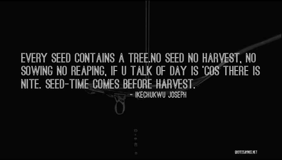 Harvesting Quotes By Ikechukwu Joseph