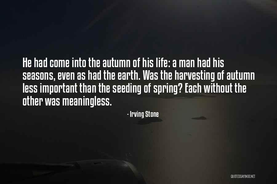 Harvesting Quotes By Irving Stone