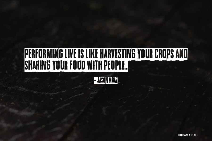 Harvesting Quotes By Jason Mraz