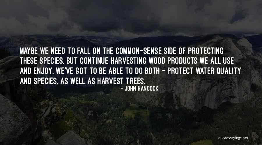 Harvesting Quotes By John Hancock