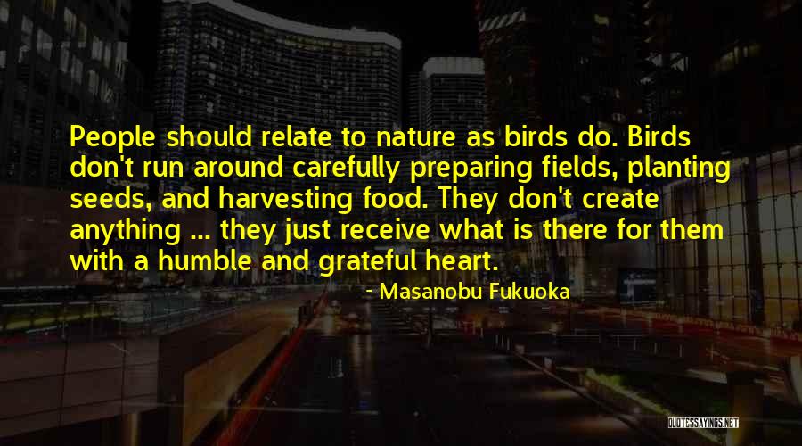 Harvesting Quotes By Masanobu Fukuoka