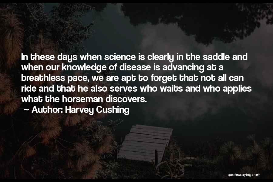 Harvey Cushing Quotes 1128158