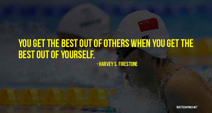 Harvey Firestone Quotes By Harvey S. Firestone Harvey Firestone Quotes By Harvey S. Firestone