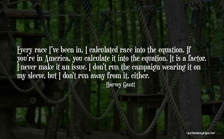 Harvey Gantt Quotes 1067667