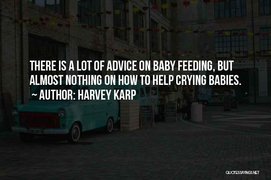 Harvey Karp Quotes 1799372