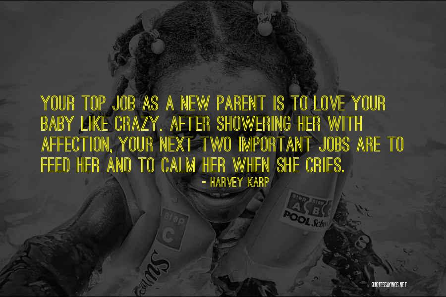 Harvey Karp Quotes 97409 Harvey Karp Quotes 97409