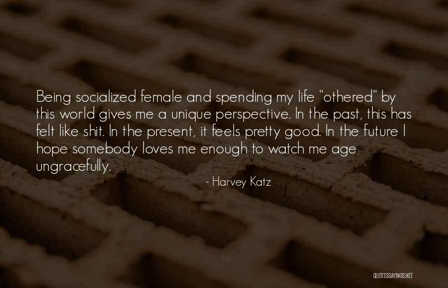 Harvey Katz Quotes 694661 Harvey Katz Quotes 694661