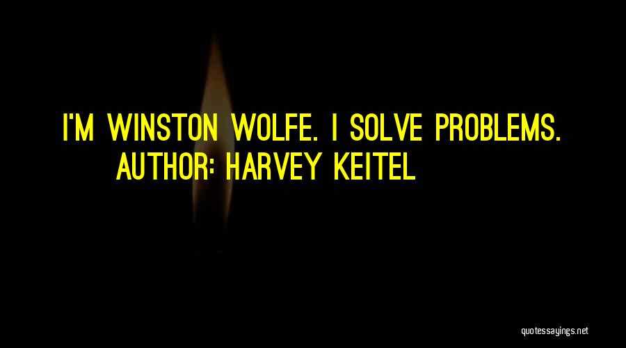 Harvey Keitel Movie Quotes By Harvey Keitel
