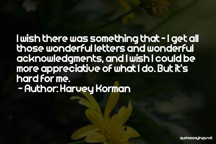 Harvey Korman Quotes 1422569