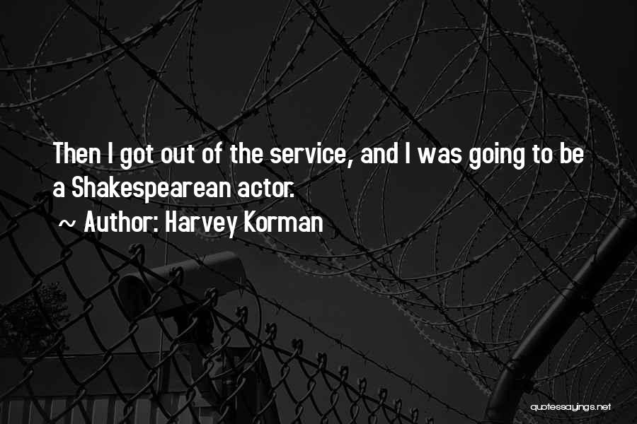 Harvey Korman Quotes 533421