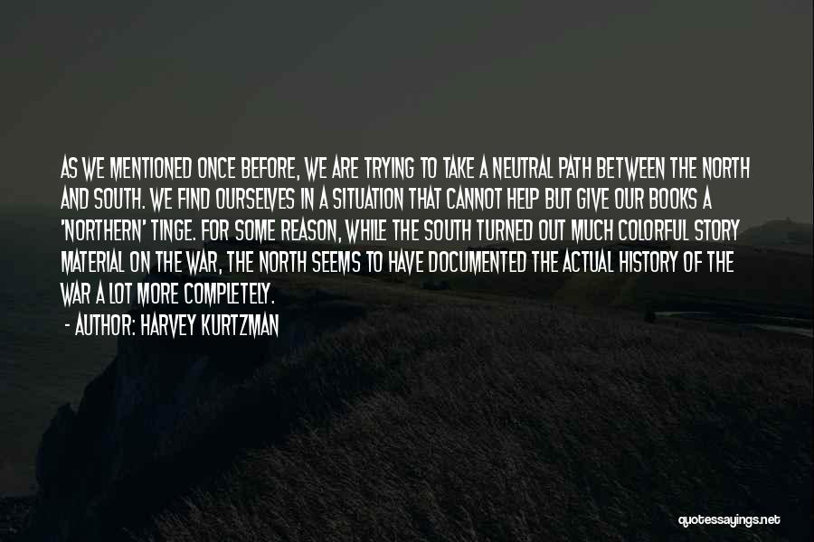 Harvey Kurtzman Quotes 1002071 Harvey Kurtzman Quotes 1002071