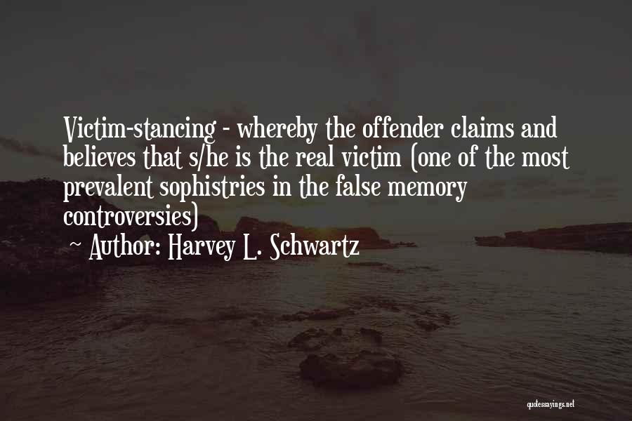 Harvey L. Schwartz Quotes 2073864