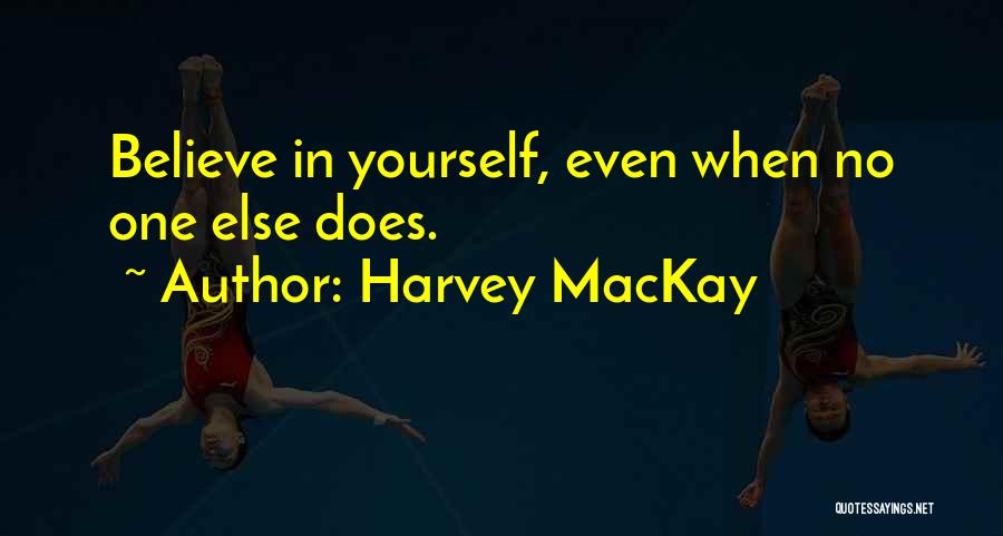 Harvey MacKay Quotes 123744