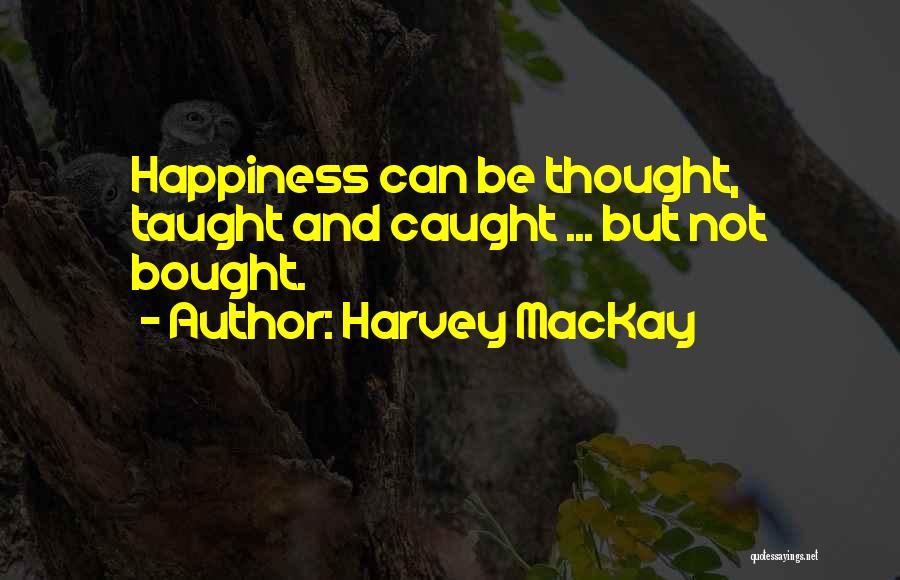 Harvey MacKay Quotes 1347344