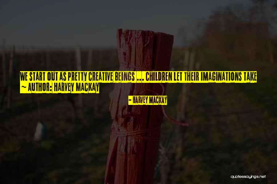 Harvey MacKay Quotes 1504750 Harvey MacKay Quotes 1504750