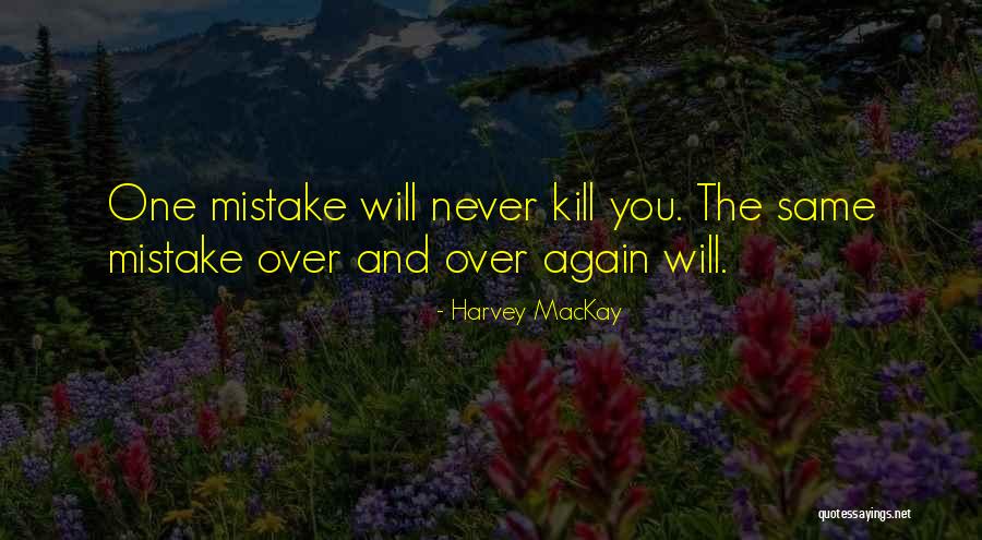 Harvey MacKay Quotes 1527686 Harvey MacKay Quotes 1527686