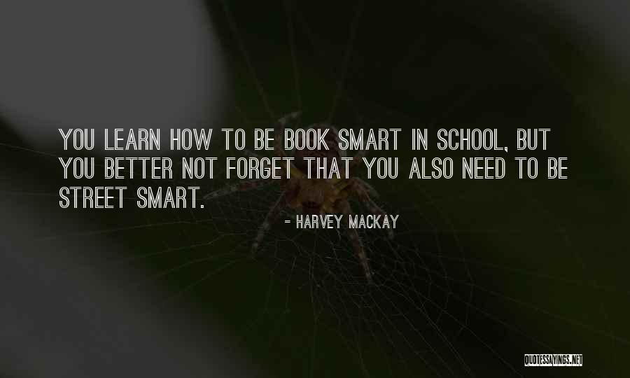 Harvey MacKay Quotes 1632417