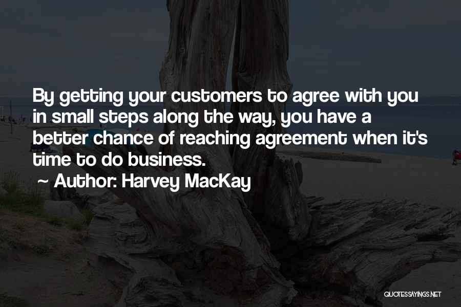 Harvey MacKay Quotes 1882859