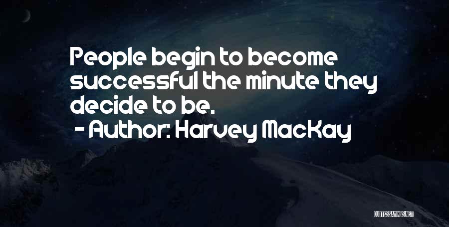 Harvey MacKay Quotes 1978977