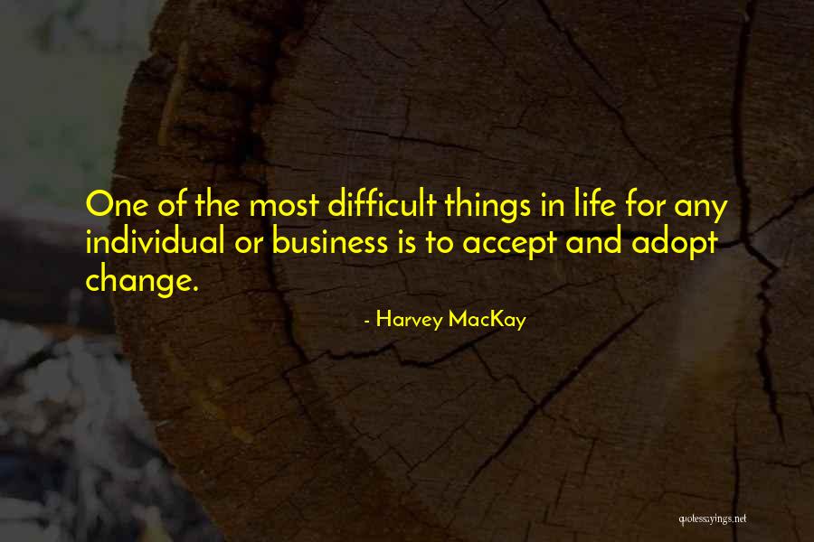 Harvey MacKay Quotes 2013526