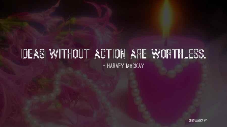 Harvey MacKay Quotes 239125