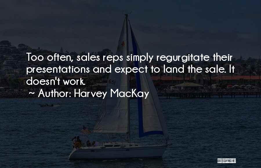 Harvey MacKay Quotes 390949