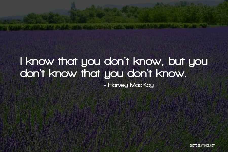 Harvey MacKay Quotes 659453 Harvey MacKay Quotes 659453