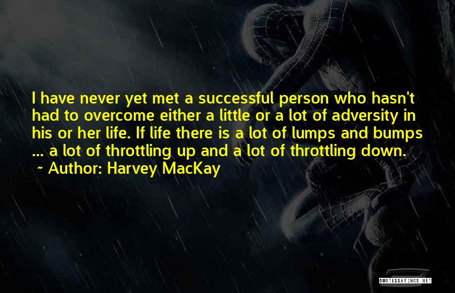 Harvey MacKay Quotes 860840