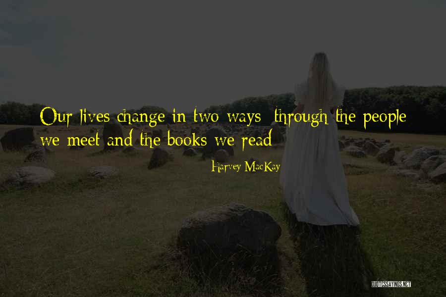 Harvey MacKay Quotes 919216 Harvey MacKay Quotes 919216
