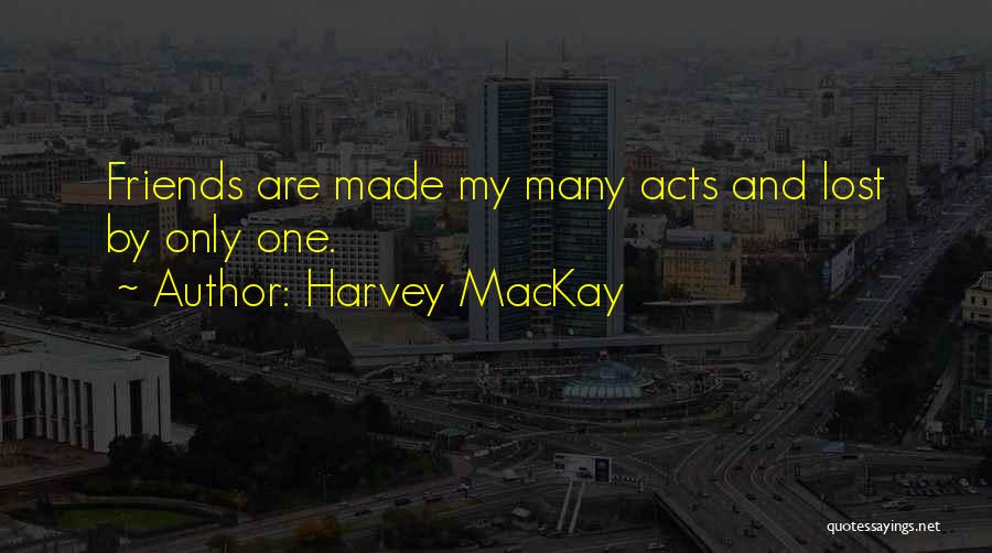 Harvey MacKay Quotes 932600