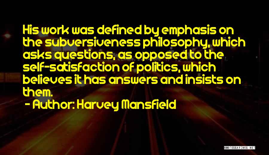 Harvey Mansfield Quotes 707398