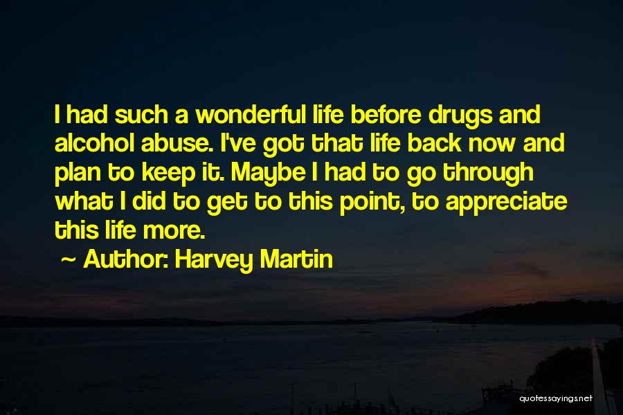 Harvey Martin Quotes 1913565