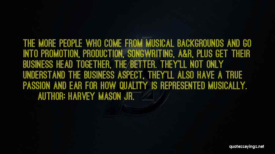 Harvey Mason Jr. Quotes 1038586