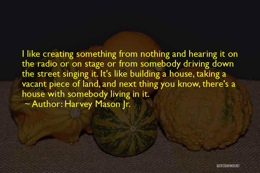 Harvey Mason Jr. Quotes 2004772