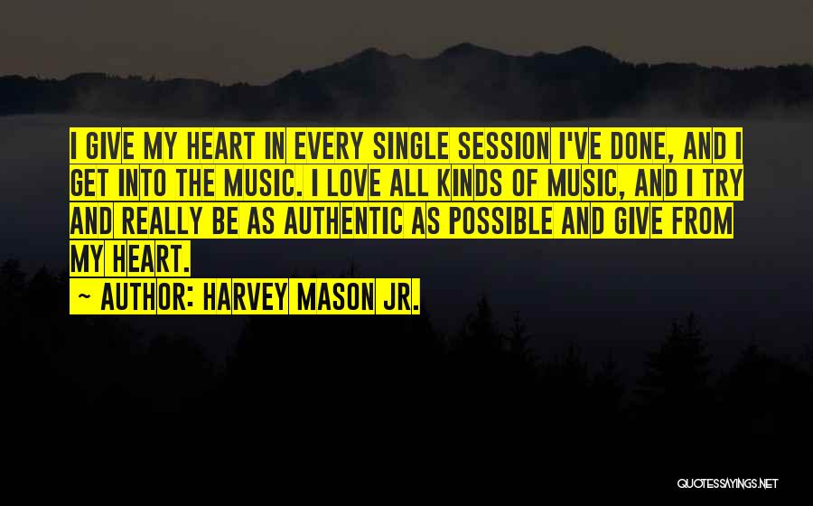 Harvey Mason Jr. Quotes 745554