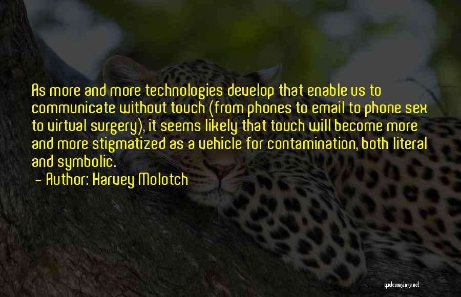Harvey Molotch Quotes 1489147