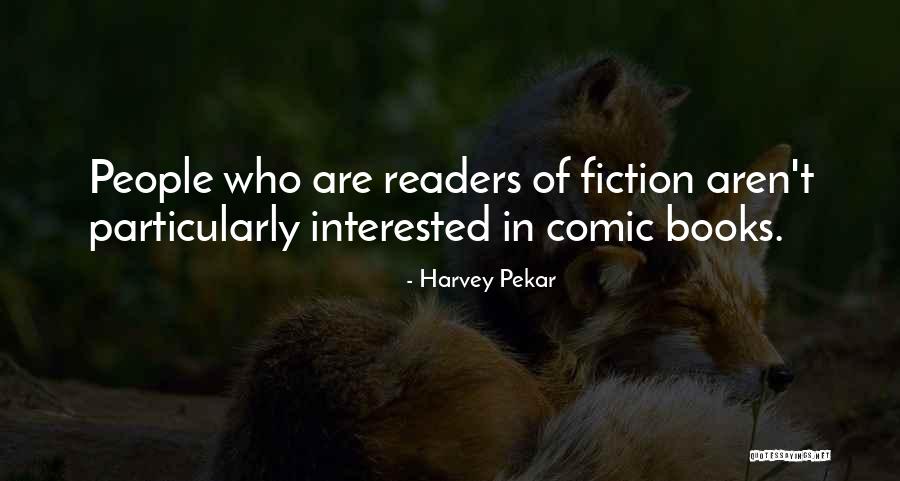 Harvey Pekar Quotes 1699265 Harvey Pekar Quotes 1699265
