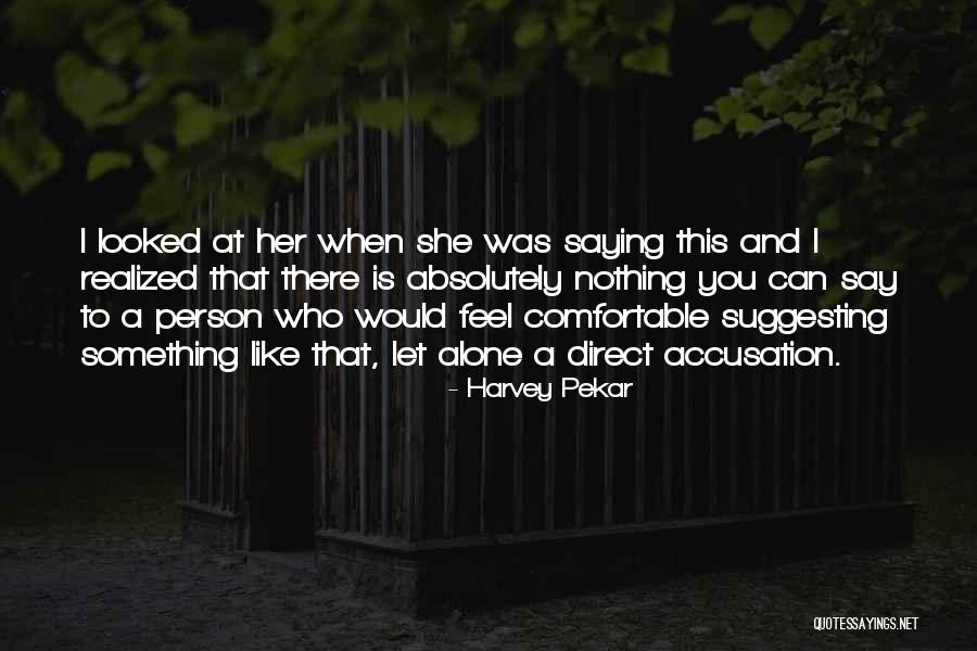 Harvey Pekar Quotes 1709035 Harvey Pekar Quotes 1709035