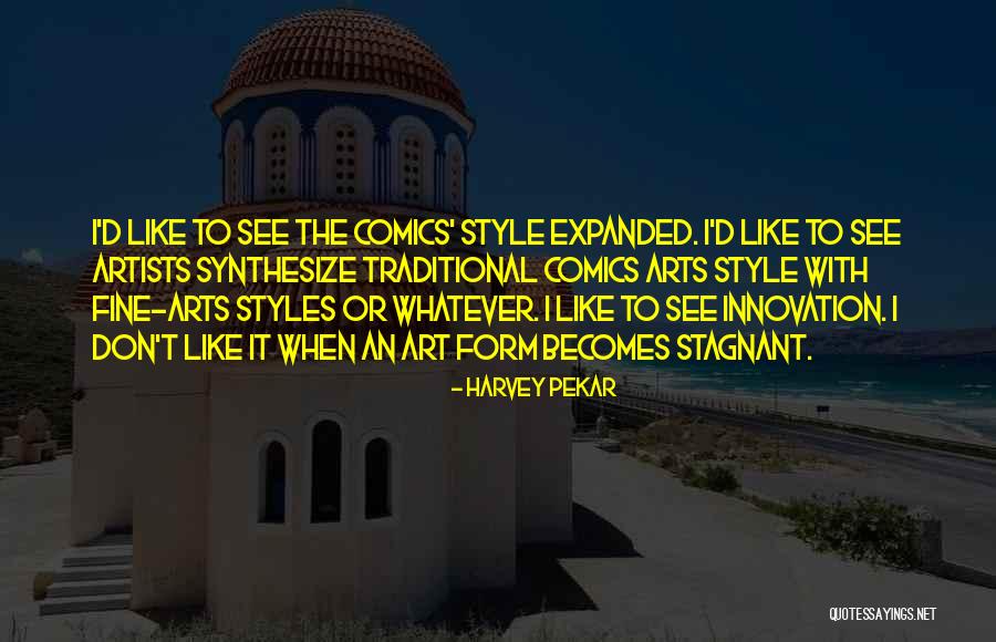 Harvey Pekar Quotes 1753526 Harvey Pekar Quotes 1753526