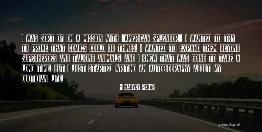 Harvey Pekar Quotes 1980301 Harvey Pekar Quotes 1980301