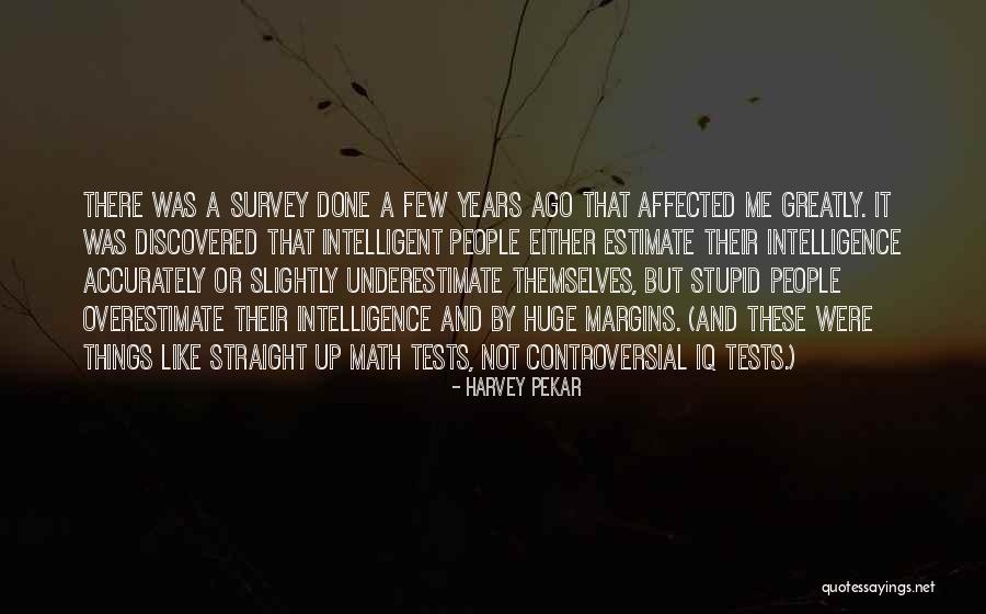 Harvey Pekar Quotes 386081 Harvey Pekar Quotes 386081