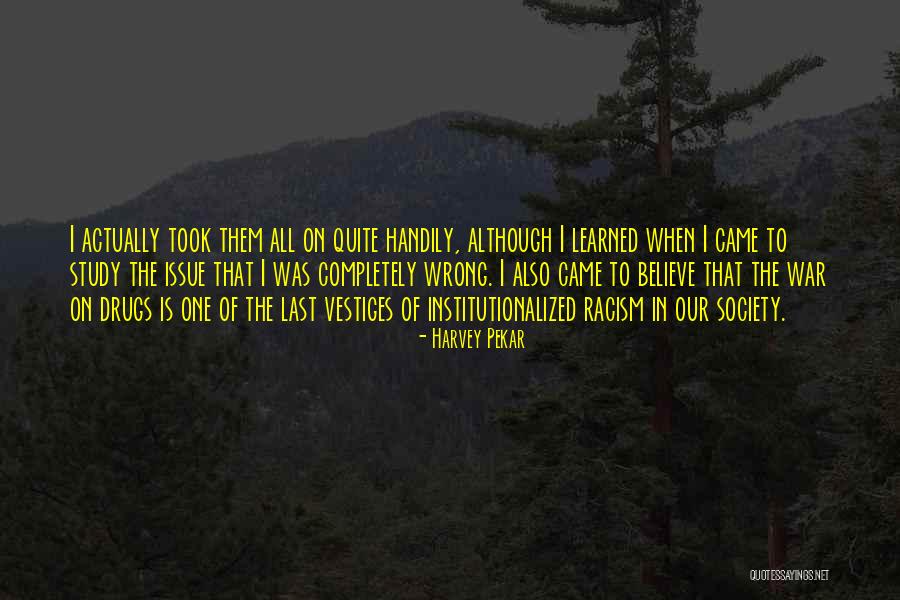 Harvey Pekar Quotes 596422 Harvey Pekar Quotes 596422
