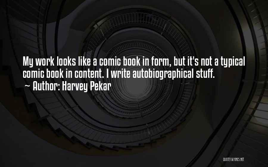 Harvey Pekar Quotes 772327