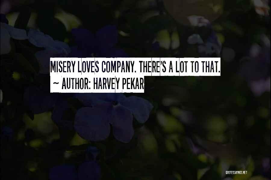 Harvey Pekar Quotes 790999